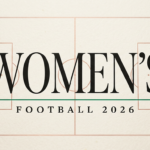 Women’s Football 2026 Guide: WSL, Liga F & NWSL